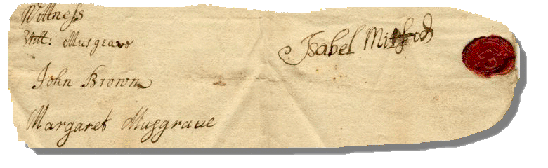 Image excerpt of 18th-century will. Text reads: 'Isabel Mitford [with seal]. Witnesses: William Musgrave, John Brown, Margaret Musgrave.'